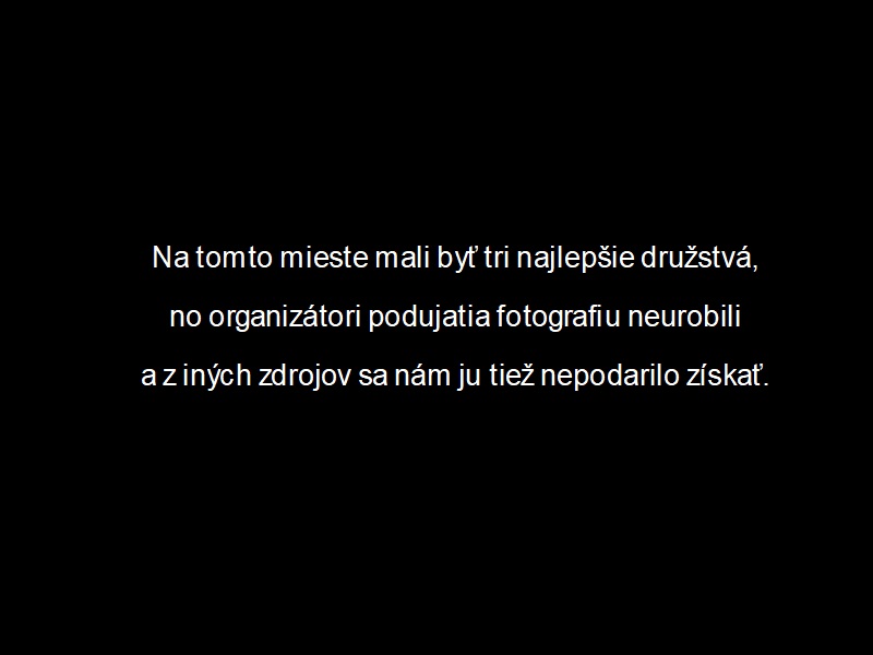 Pokus získať fotografiu víťazov podujatia nebol úspešný na viacerých frontoch. 602